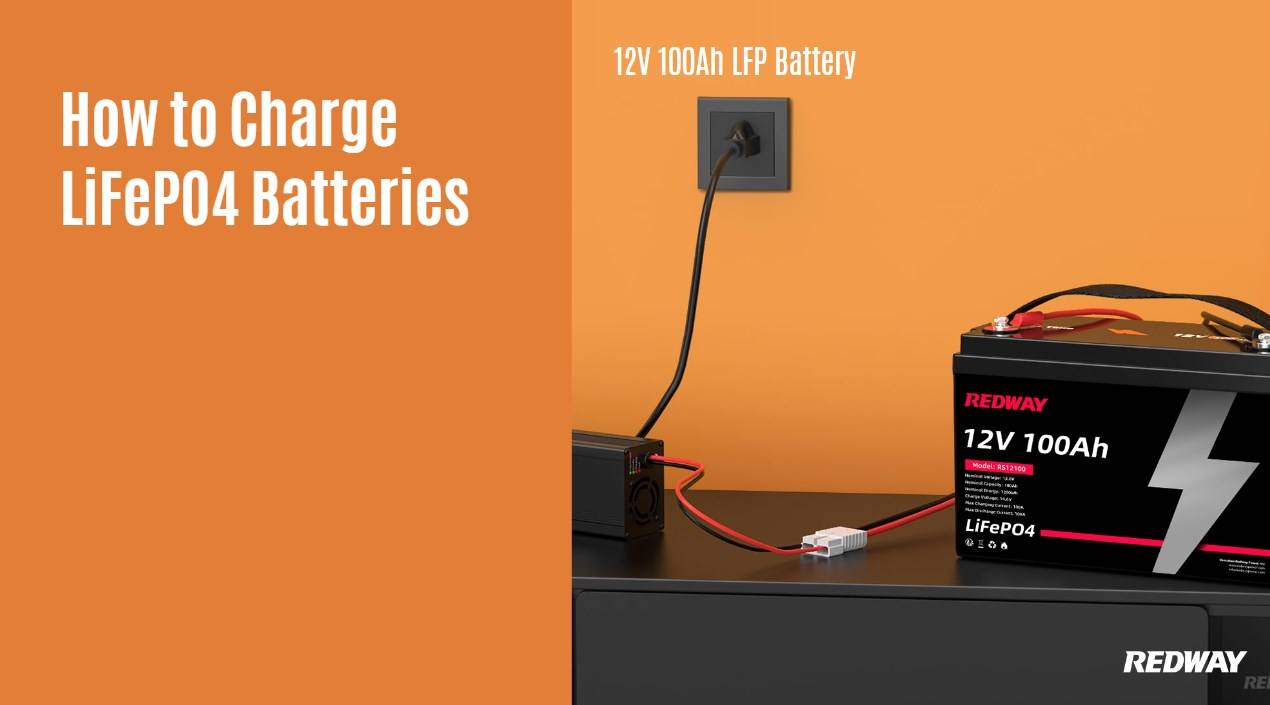 How to Charge LiFePO4 Batteries. 12v 100ah rv battery marine battery lfp lifepo4 redway