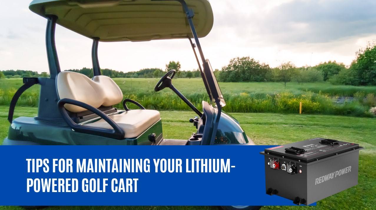 Tips for Maintaining Your Lithium-Powered Golf Cart. 48v 100ah golf cart lithium battery factory oem manufacturer