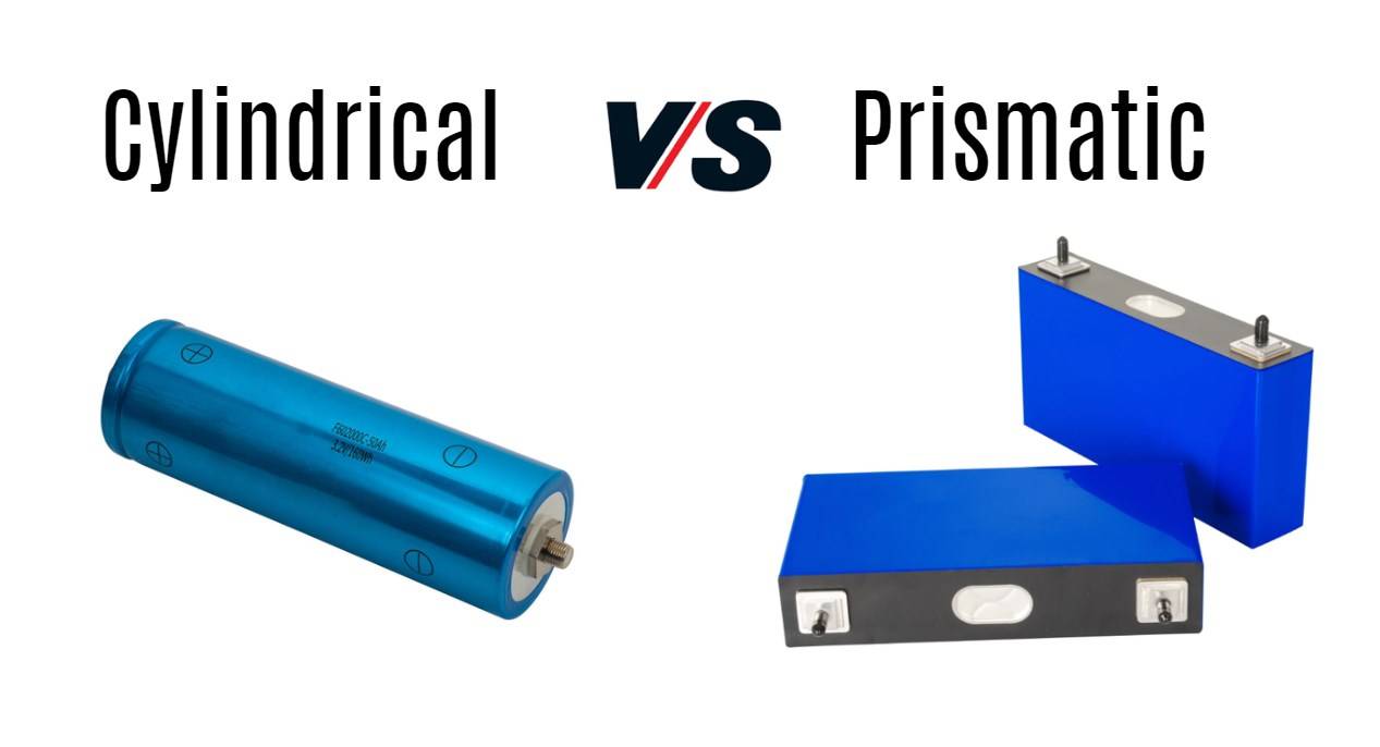 Cylindrical vs Prismatic LiFePO4 Cells: A Comprehensive Comparison Guide
