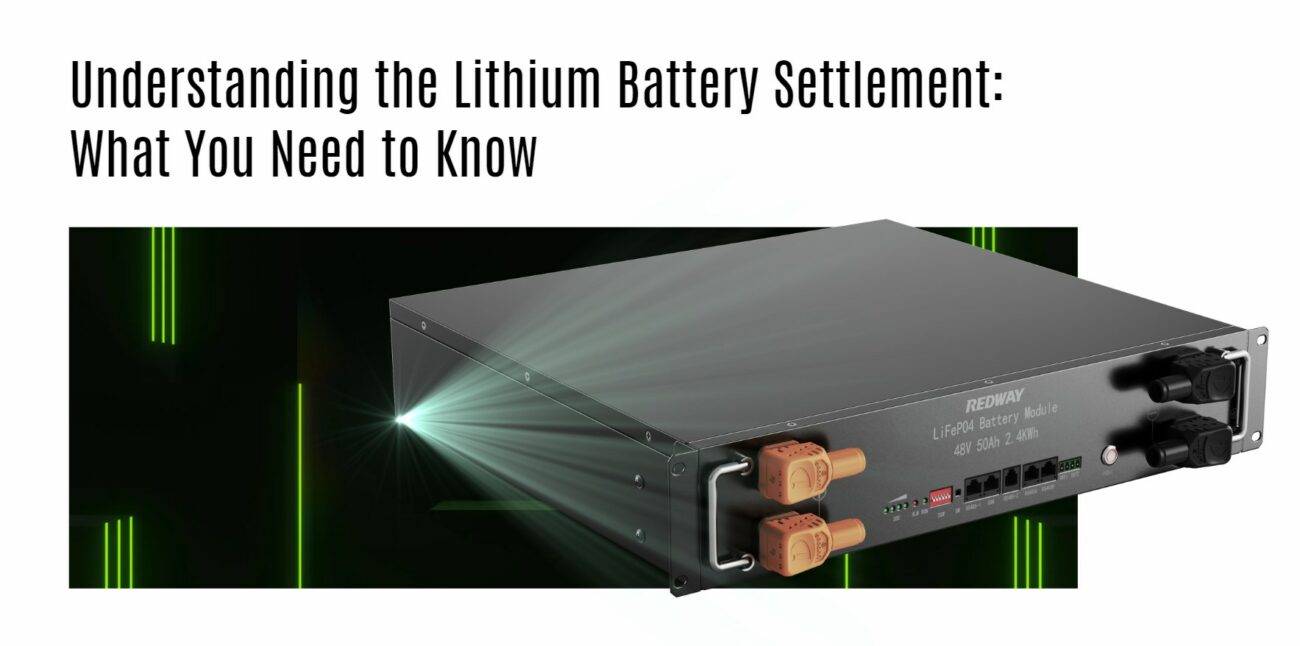 Understanding the Lithium Battery Settlement: What You Need to Know