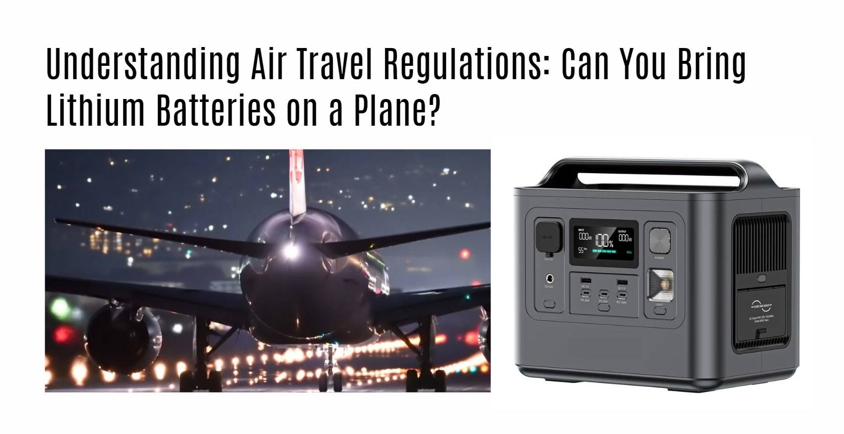 Understanding Air Travel Regulations: Can You Bring Lithium Batteries on a Plane?