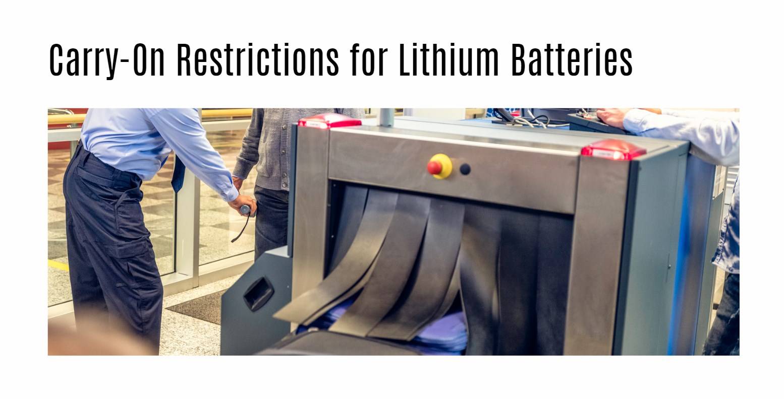 Carry-On Restrictions for Lithium Batteries