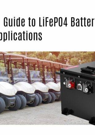 Comprehensive Guide to LiFePO4 Batteries: Benefits and Applications. golf cart lithium battery factory manufacturer oem bluetooth App