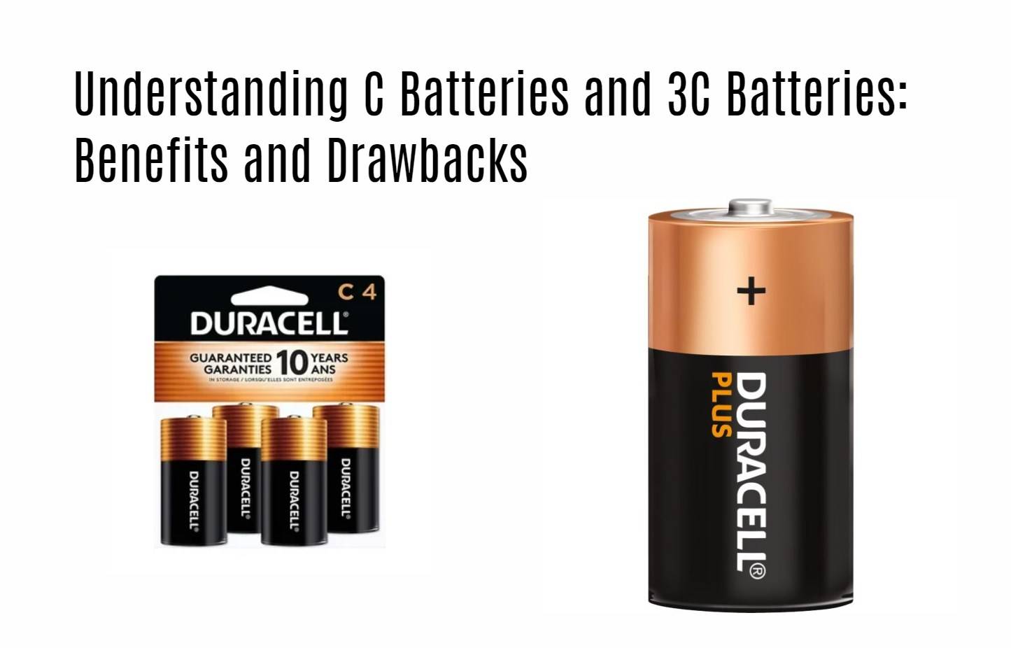 Understanding C Batteries and 3C Batteries: Benefits and Drawbacks