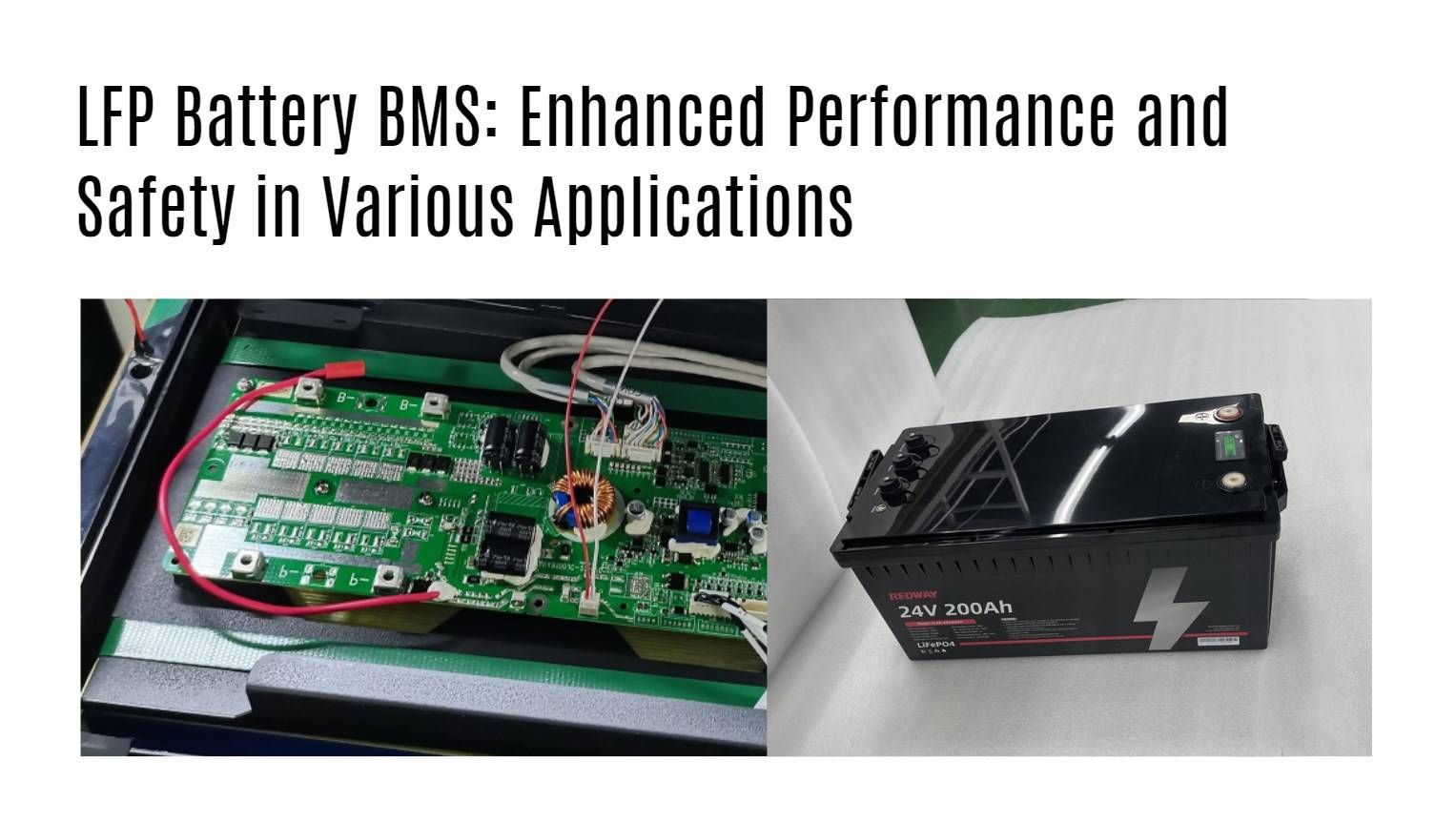 Enhanced Performance and Safety in Various Applications. 24v 200ah lifepo4 battery's bms