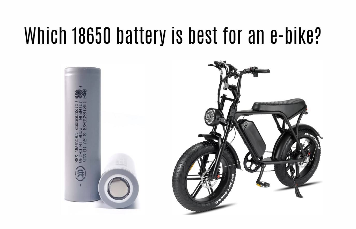 Which 18650 battery is best for an e-bike? joinsun 18650 factory