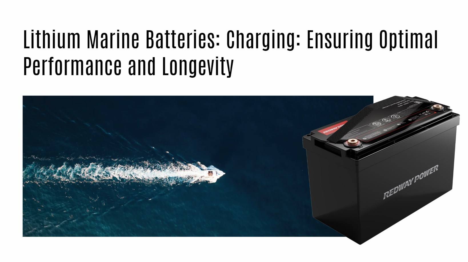 Charging: Ensuring Optimal Performance and Longevity 12v 100ah rv lithium battery factory oem manufacturer marine boat