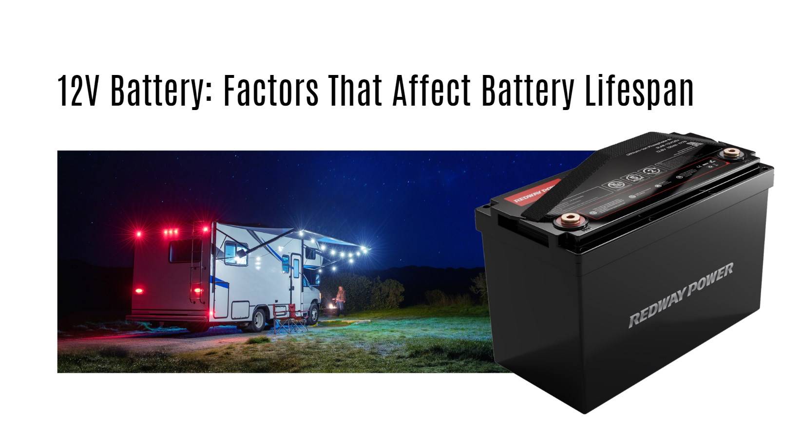 Factors That Affect Battery Lifespan 12v 100ah rv lithium battery factory oem manufacturer marine boat