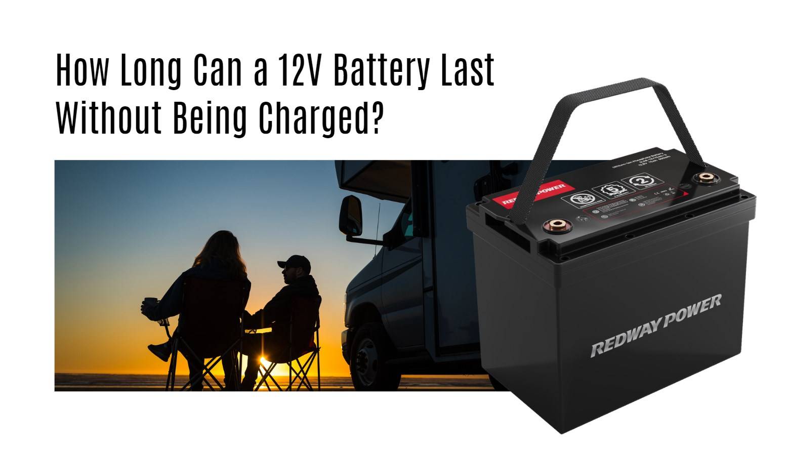 How Long Can a 12-Volt Battery Last Without Being Charged? 12v 100ah rv lithium battery factory oem manufacturer marine boat