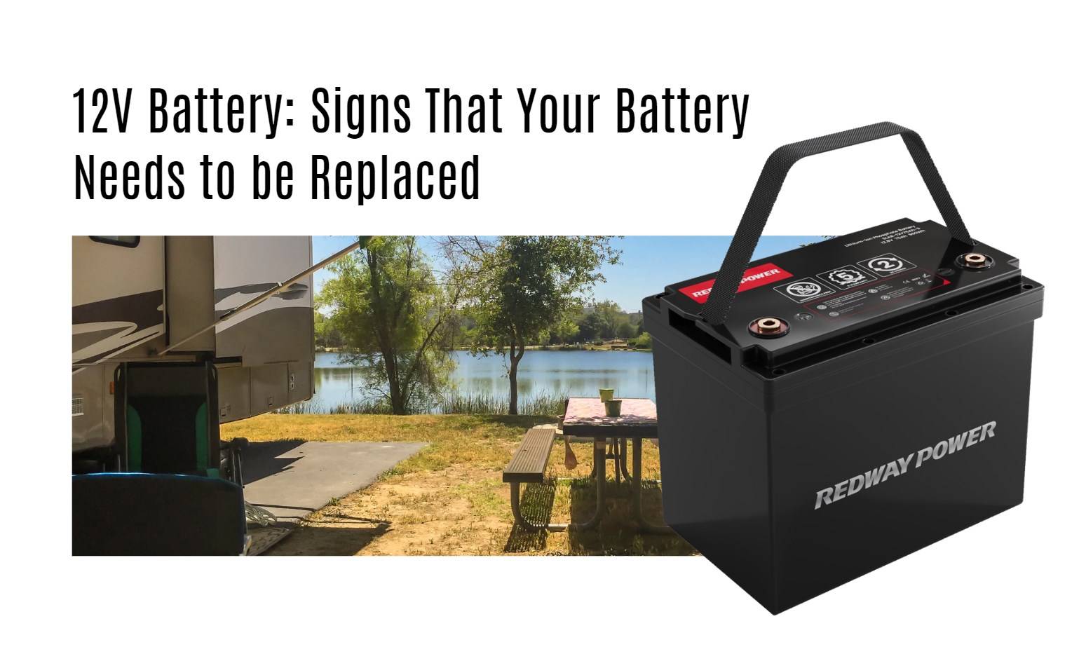 Signs That Your Battery Needs to be Replaced 12v 100ah rv lithium battery factory oem manufacturer marine boat