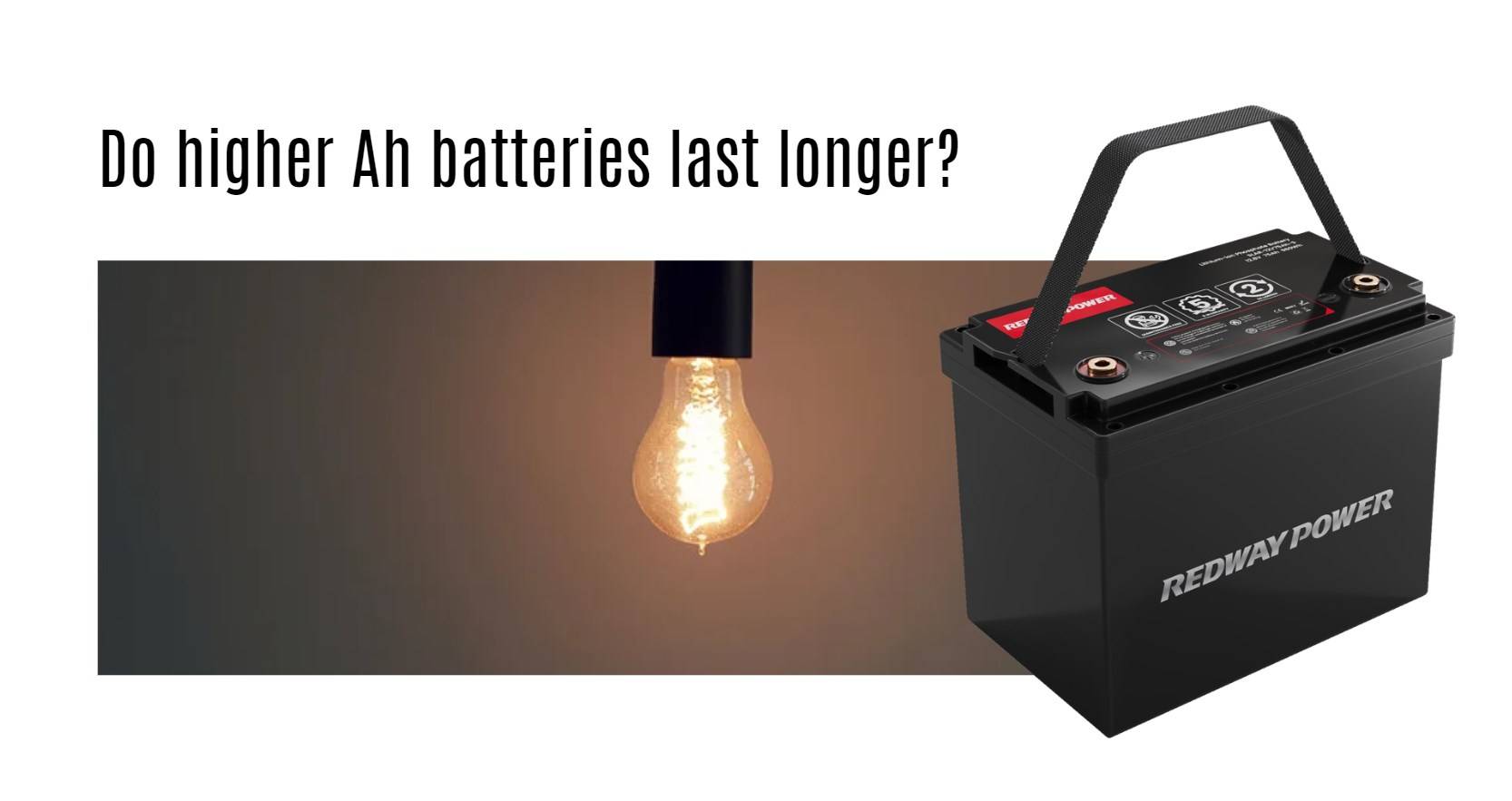 Do higher Ah batteries last longer? 12v 100ah rv lithium battery factory oem manufacturer marine boat