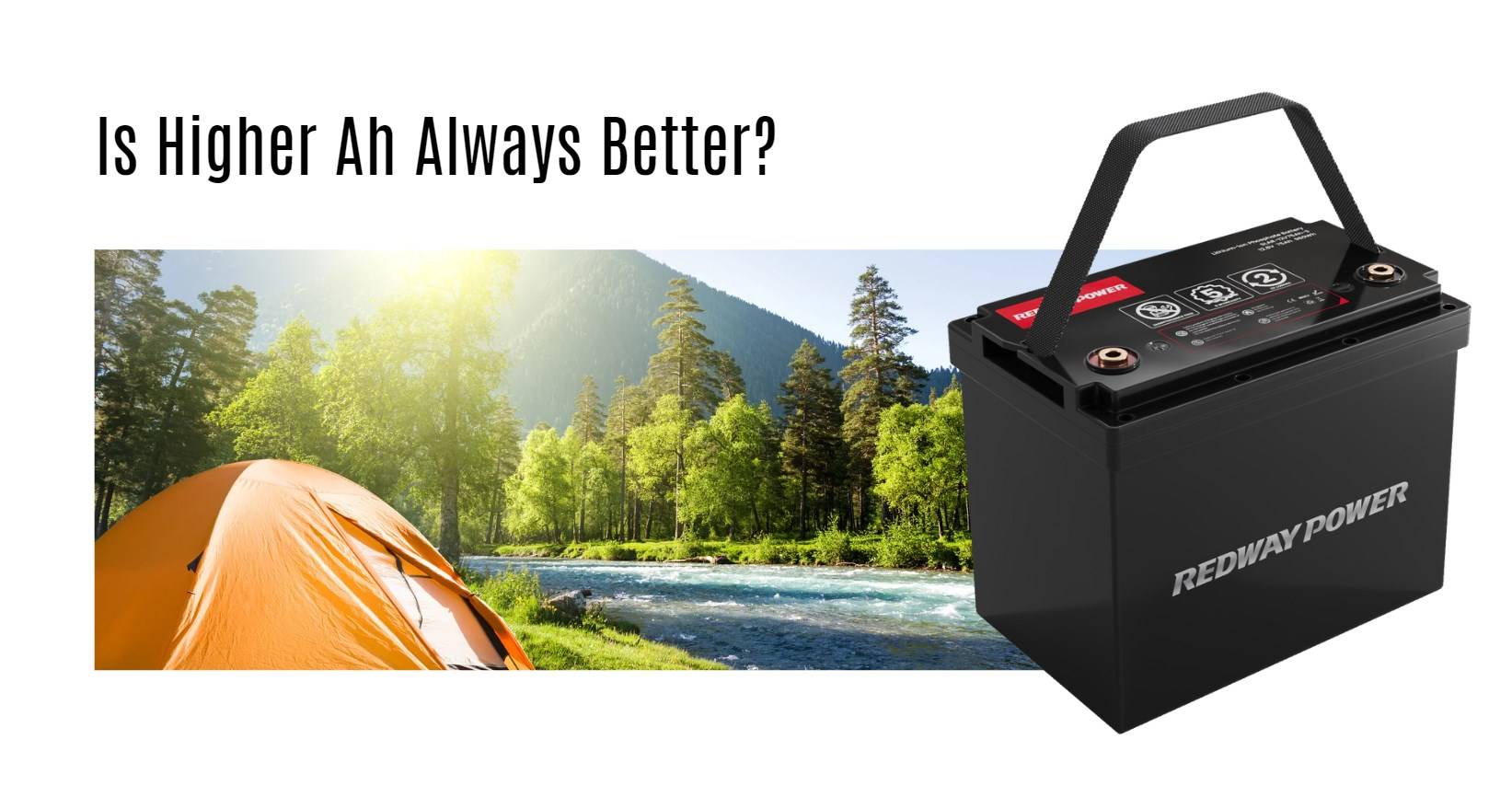 Is Higher Ah Always Better? 12v 100ah rv lithium battery factory oem manufacturer marine boat camping