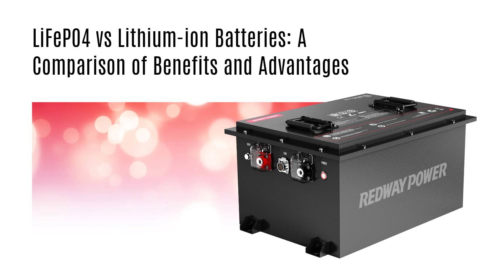 LiFePO4 vs Lithium-ion Batteries: A Comparison of Benefits and Advantages 48v 100ah golf cart lithium battery factory manufacturer oem lifepo4 lfp