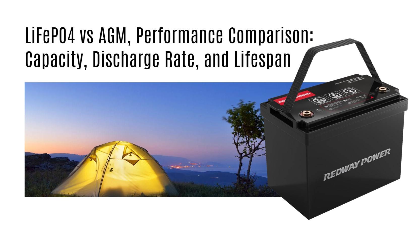 LiFePO4 vs AGM, Performance Comparison: Capacity, Discharge Rate, and Lifespan 12v 100ah rv lithium battery factory oem manufacturer marine boat