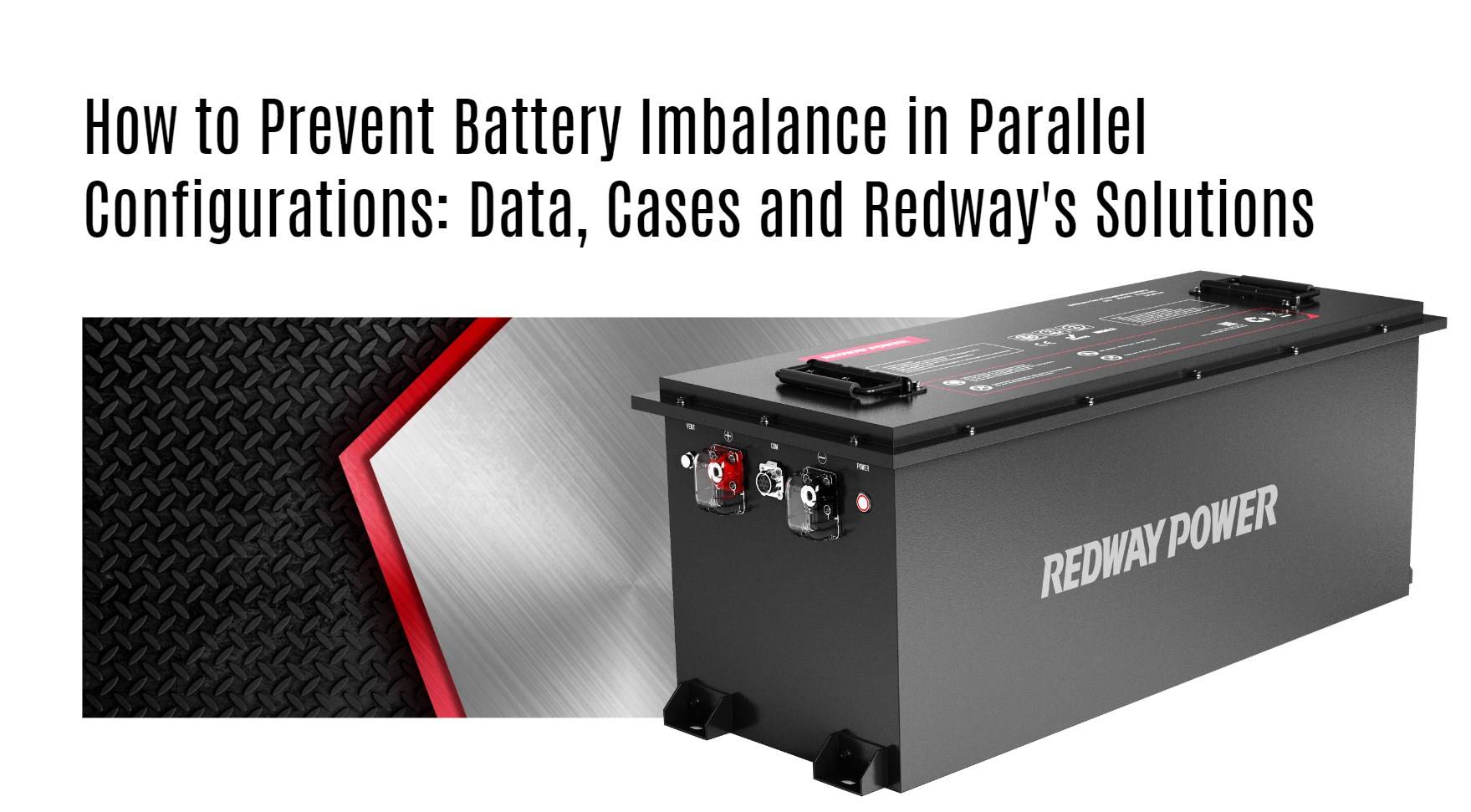 How to Prevent Battery Imbalance in Parallel Configurations: Data, Cases and Redway's Solutions 48v 150ah golf cart lithium battery factory manufacturer oem lifepo4 lfp