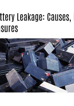 Lithium Battery Leakage: Causes, Risks, and Safety Measures