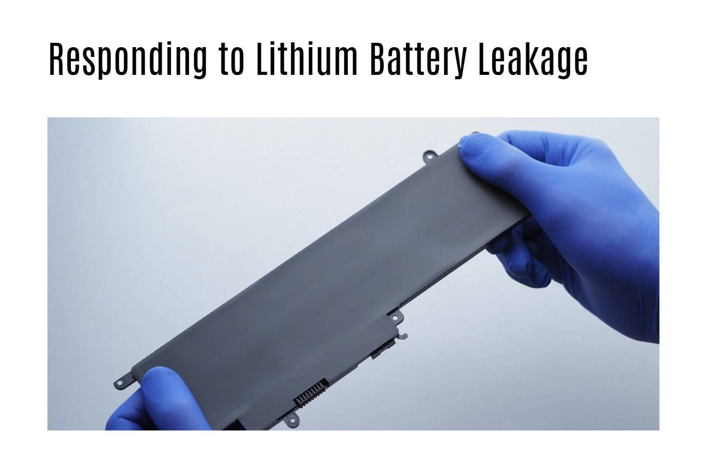 Responding to Lithium Battery Leakage. Laptop lithium battery leakage.