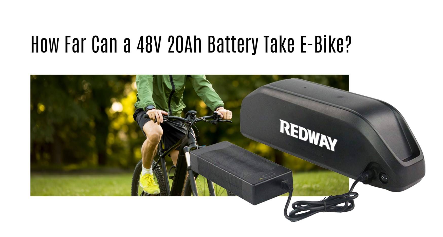 How Far Can a 48V 20Ah Battery Take Your E-Bike? ebike lithium battery factory manufacturer oem