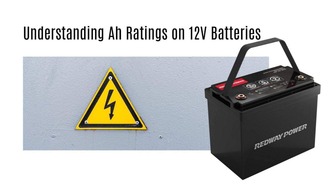 Understanding Ah Ratings on 12 Volt Batteries: A Complete Guide 12v 100ah rv lithium battery factory oem manufacturer marine boat