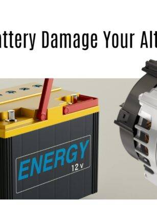 Can a Bigger Battery Damage Your Alternator? Here's What You Need to Know.