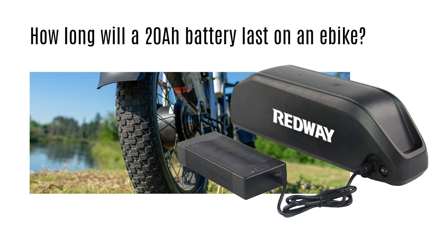 How long will a 20Ah battery last on an electric bike? top1 ebike lithium battery factory manufacturer oem