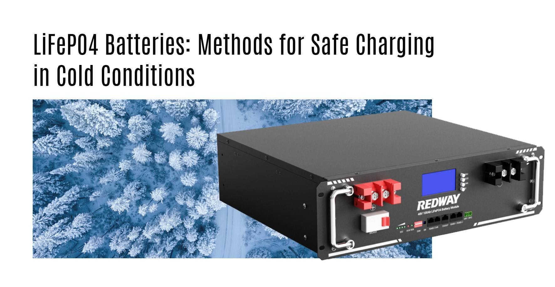LiFePO4 Batteries Freeze Methods for Safe Charging in Cold Conditions server rack battery factory oem manufacturer 48v 100ah