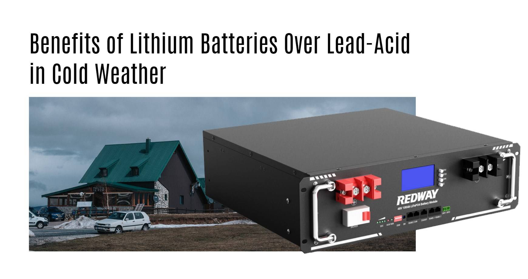 Benefits of Lithium Batteries Over Lead-Acid in Cold Weather server rack battery factory oem manufacturer 48v 100ah