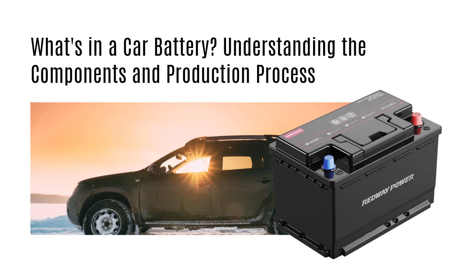 What's in a Car Battery? Understanding the Components and Production Process 12V 100Ah Car Battery factory oem