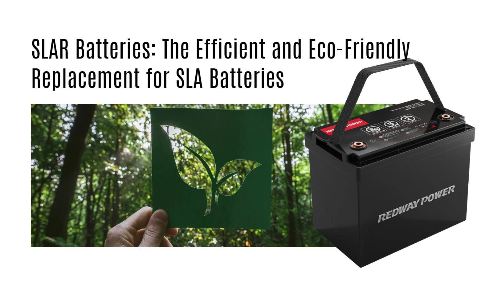 SLAR Batteries: The Efficient and Eco-Friendly Replacement for SLA Batteries 12v 100ah rv lithium battery factory oem manufacturer marine boat