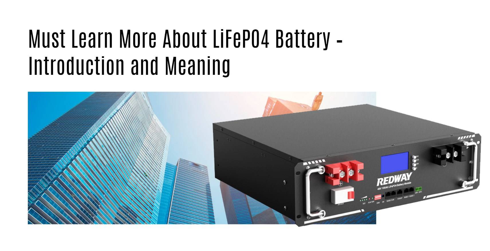 Must Learn More About LiFePO4 Battery – Introduction and Meaning server rack battery factory oem manufacturer 48v 100ah