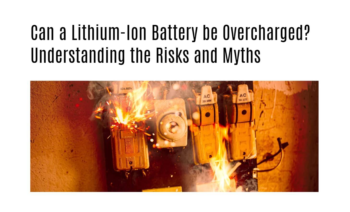 Can a Lithium-Ion Battery be Overcharged? Understanding the Risks and Myths