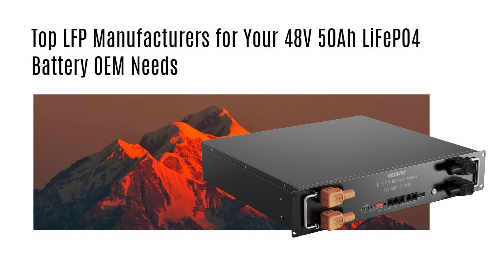 Top LFP Manufacturers for Your 48V 50Ah LiFePO4 Battery OEM Needs server rack battery factory oem manufacturer 48v 50ah