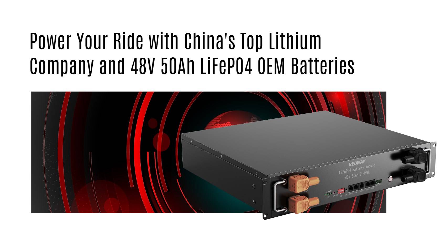 Power Your Ride with China's Top Lithium Company and 48V 50Ah LiFePO4 OEM Batteries server rack battery factory oem manufacturer 48v 50ah