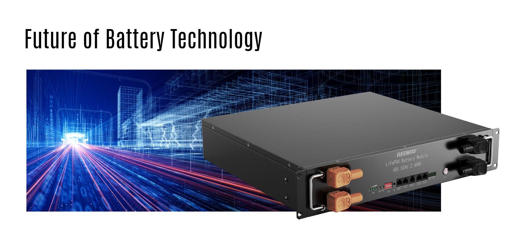 Future of Battery Technology server rack battery factory oem manufacturer 48v 50ah 2u
