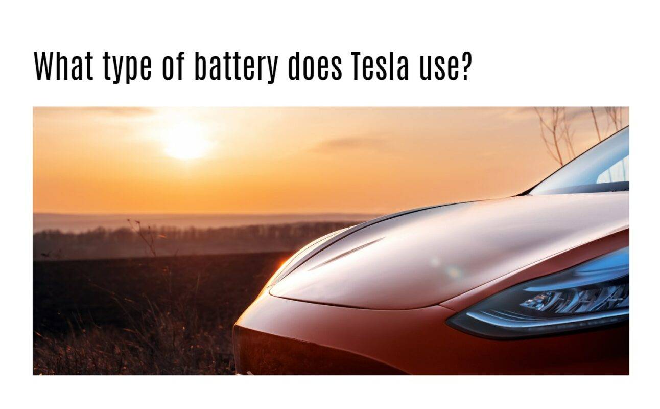 What type of battery does Tesla use?