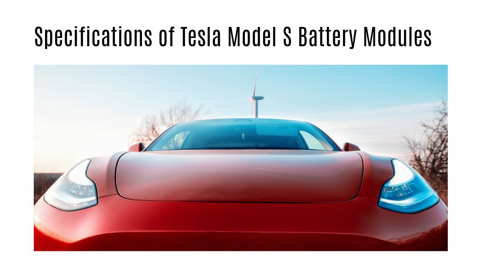 Specifications of Tesla Model S Battery Modules