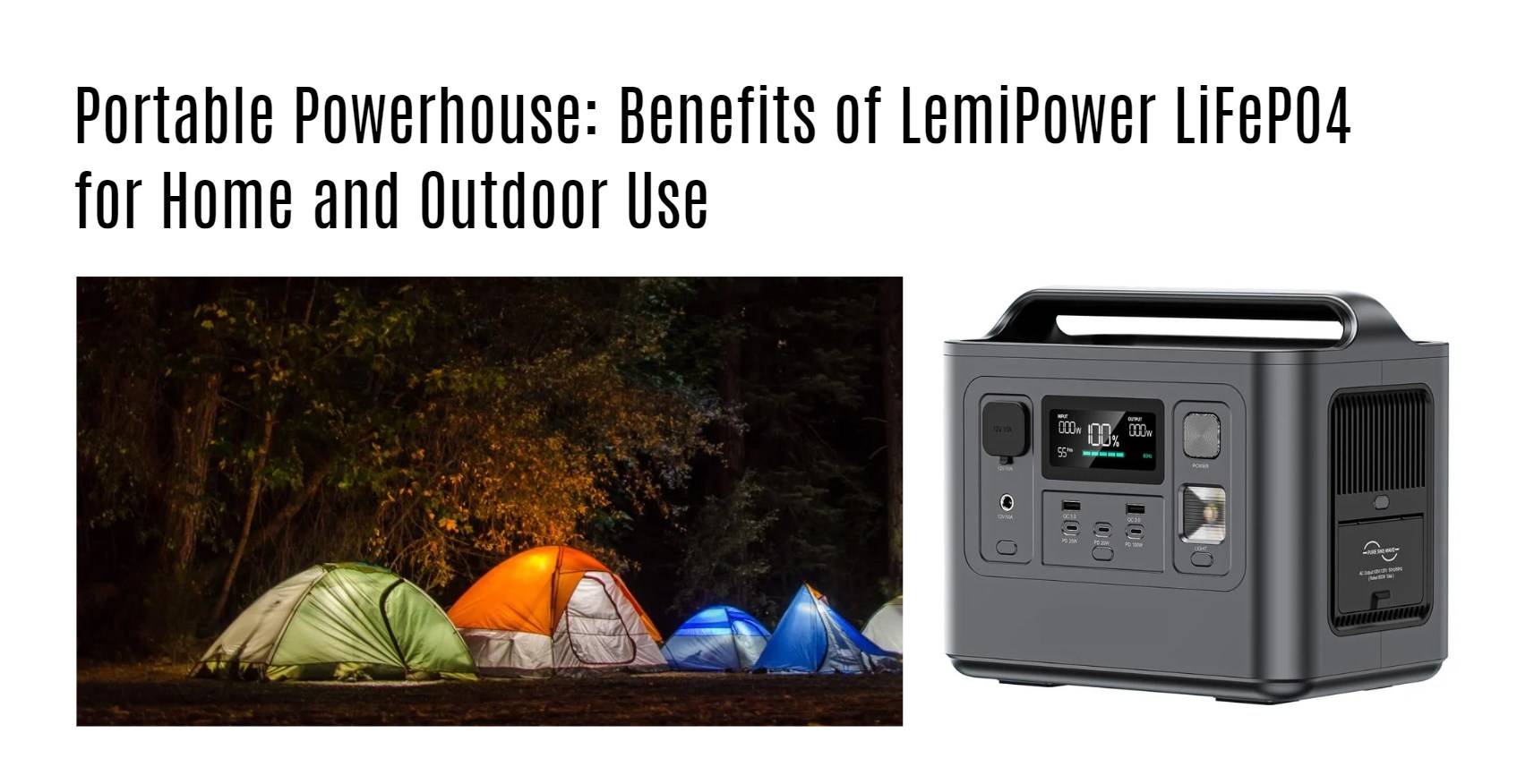 Portable Powerhouse: Benefits of LemiPower LiFePO4 for Home and Outdoor Use. portable power station factory oem odm top1