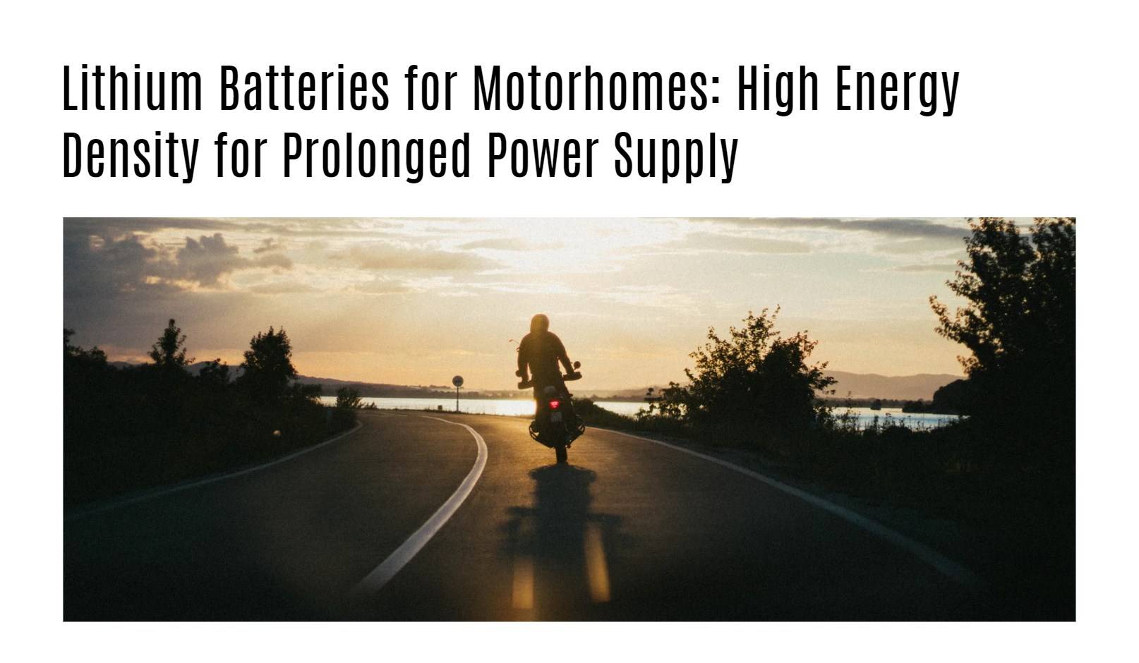 Lithium Batteries for Motorhomes High Energy Density for Prolonged Power Supply