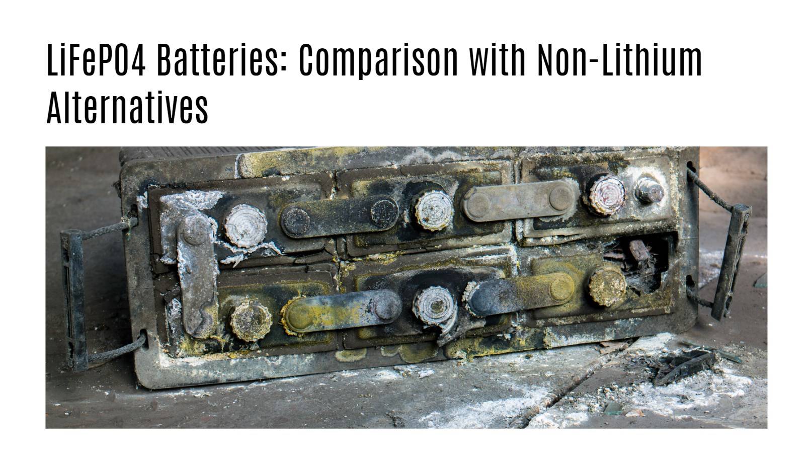 LiFePO4 Batteries: Comparison with Non-Lithium Alternatives