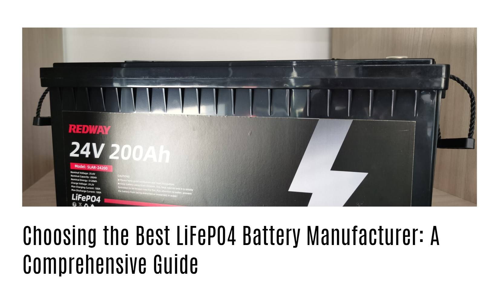 Choosing the Best LiFePO4 Battery Manufacturer: A Comprehensive Guide