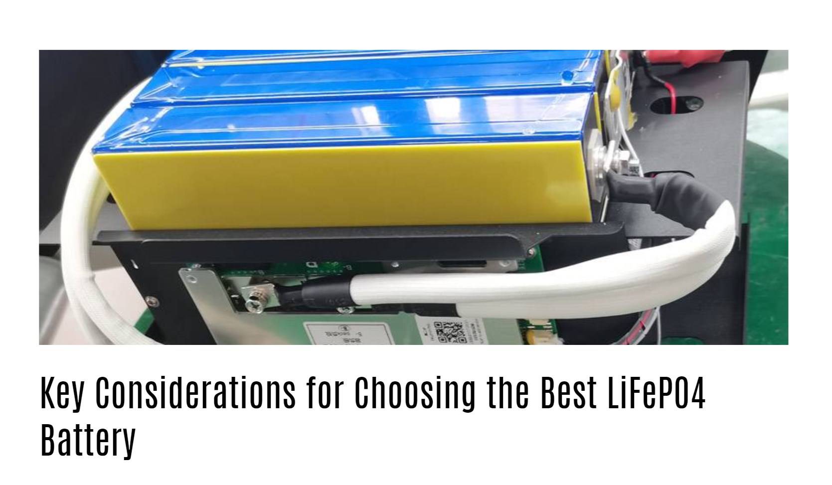 Key Considerations for Choosing the Best LiFePO4 Battery