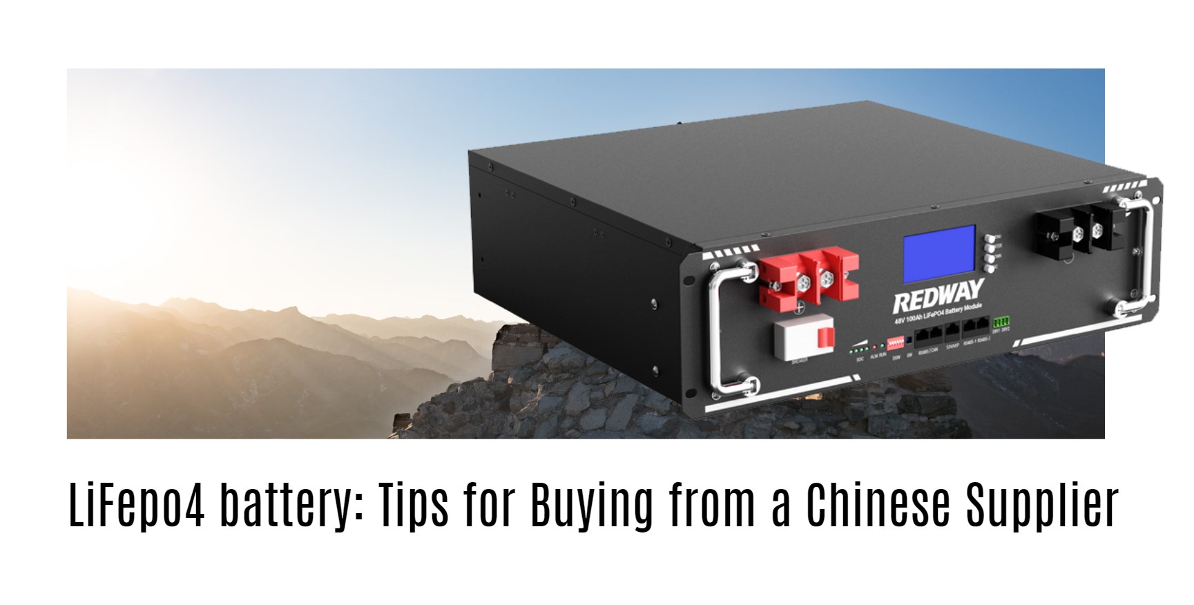 LiFepo4 battery: Tips for Buying from a Chinese Supplier. server rack battery factory