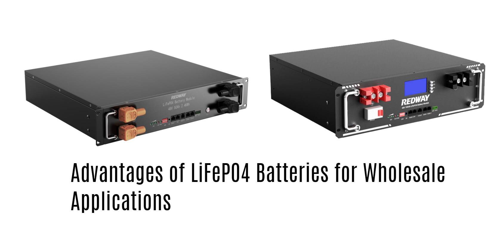 Advantages of LiFePO4 Batteries for Wholesale Applications