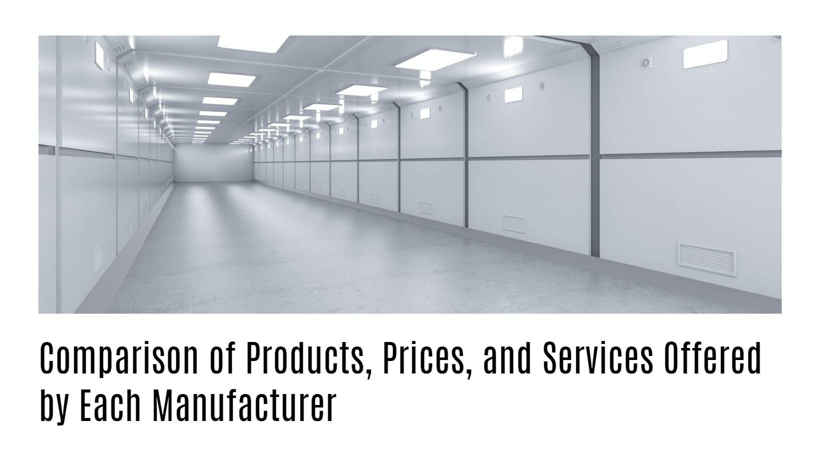 Comparison of Products, Prices, and Services Offered by Each Manufacturer