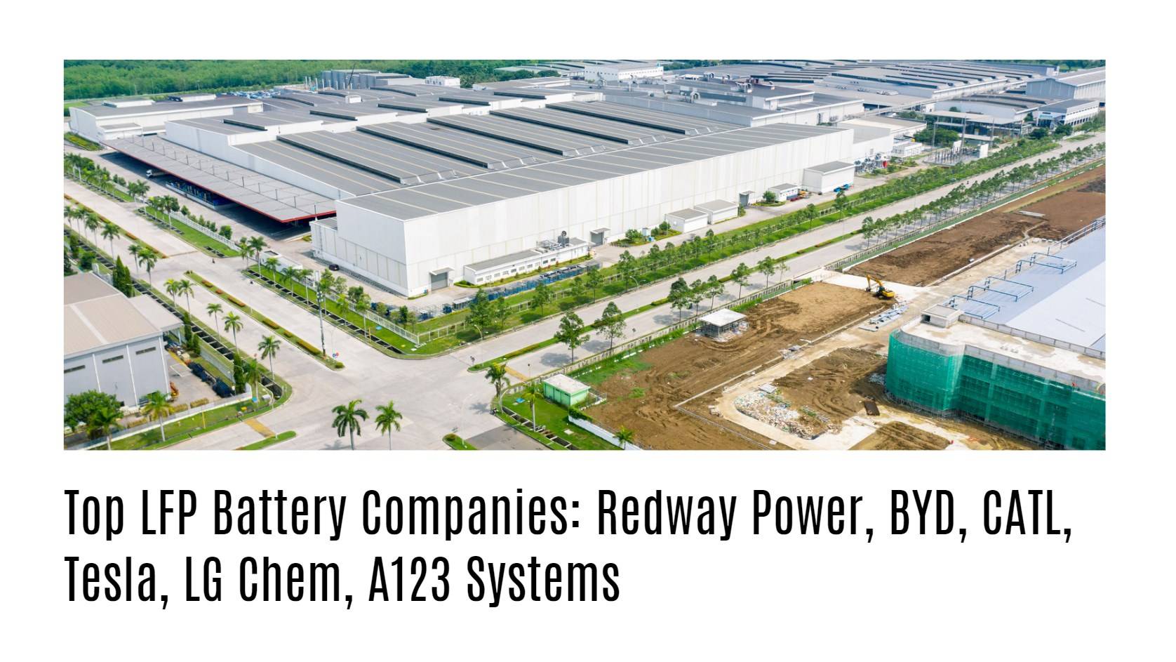 Top LFP Battery Companies: Redway Power, BYD, CATL, Tesla, LG Chem, A123 Systems