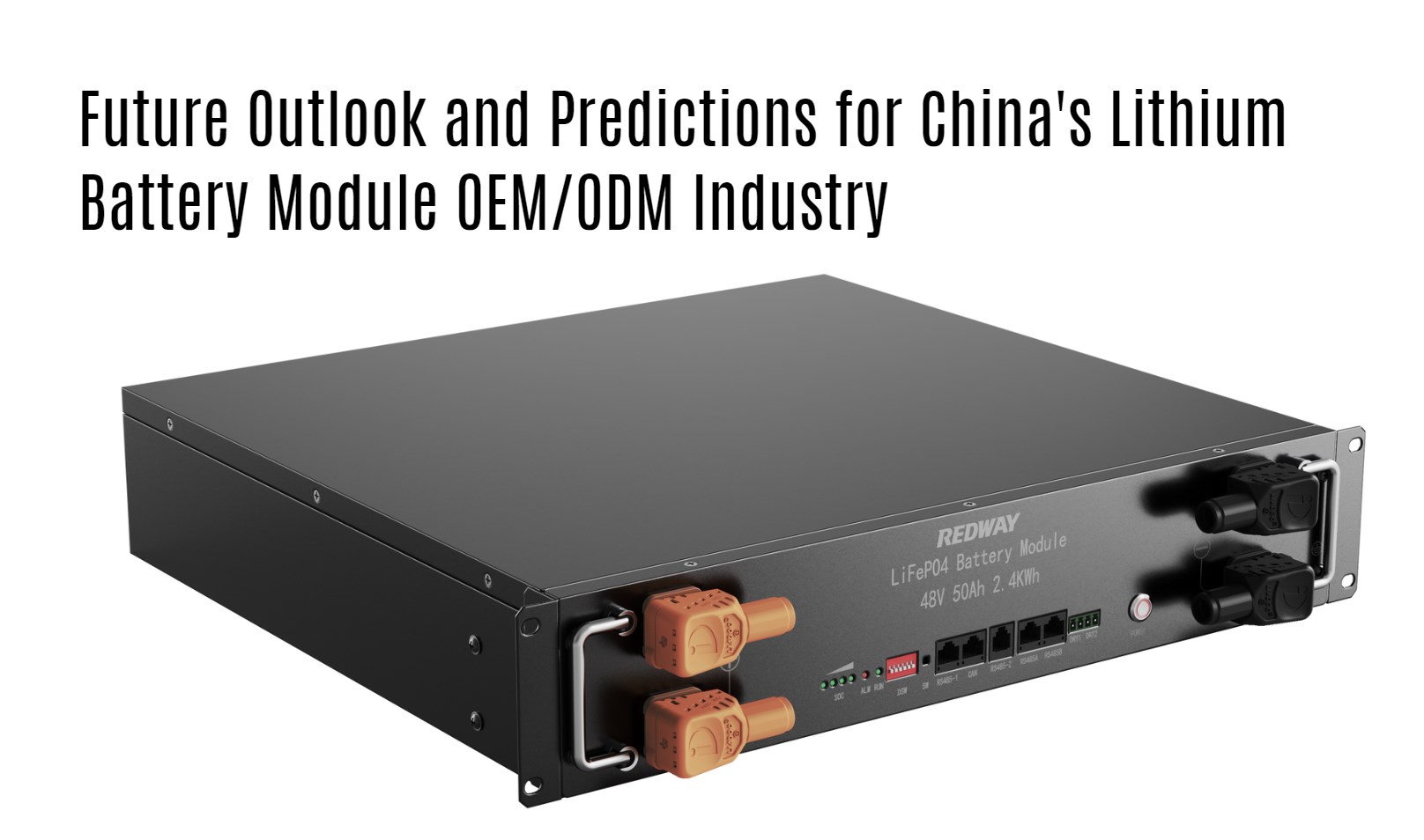 Future Outlook and Predictions for China's Lithium Battery Module OEM/ODM Industry