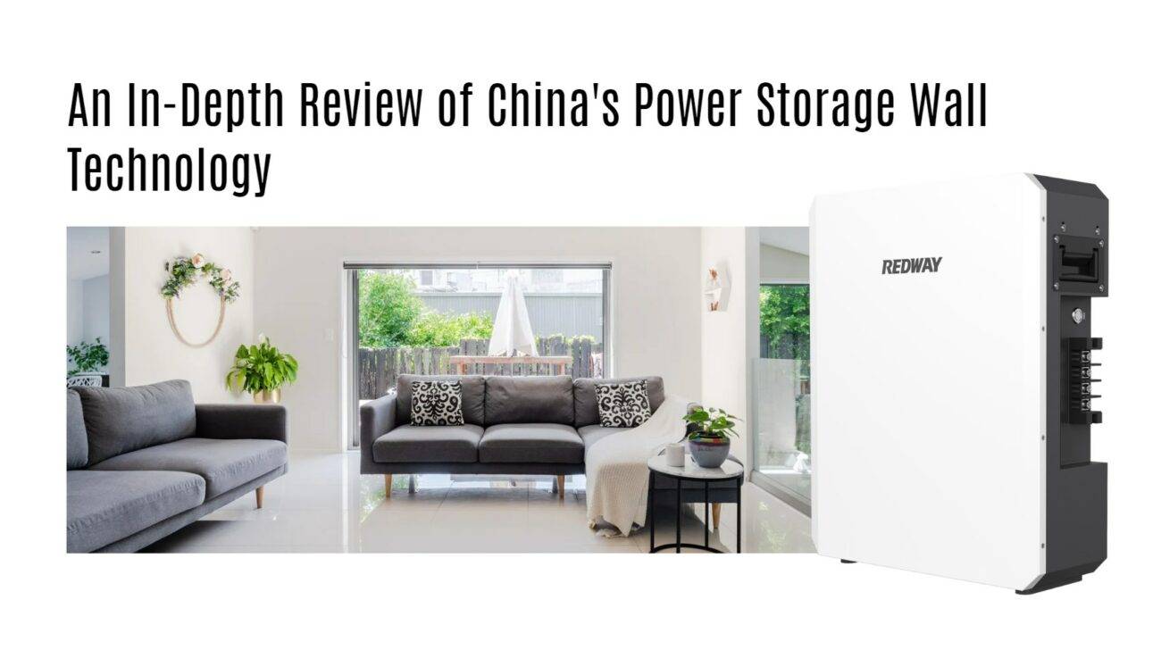 An In-Depth Review of China's Power Storage Wall Technology