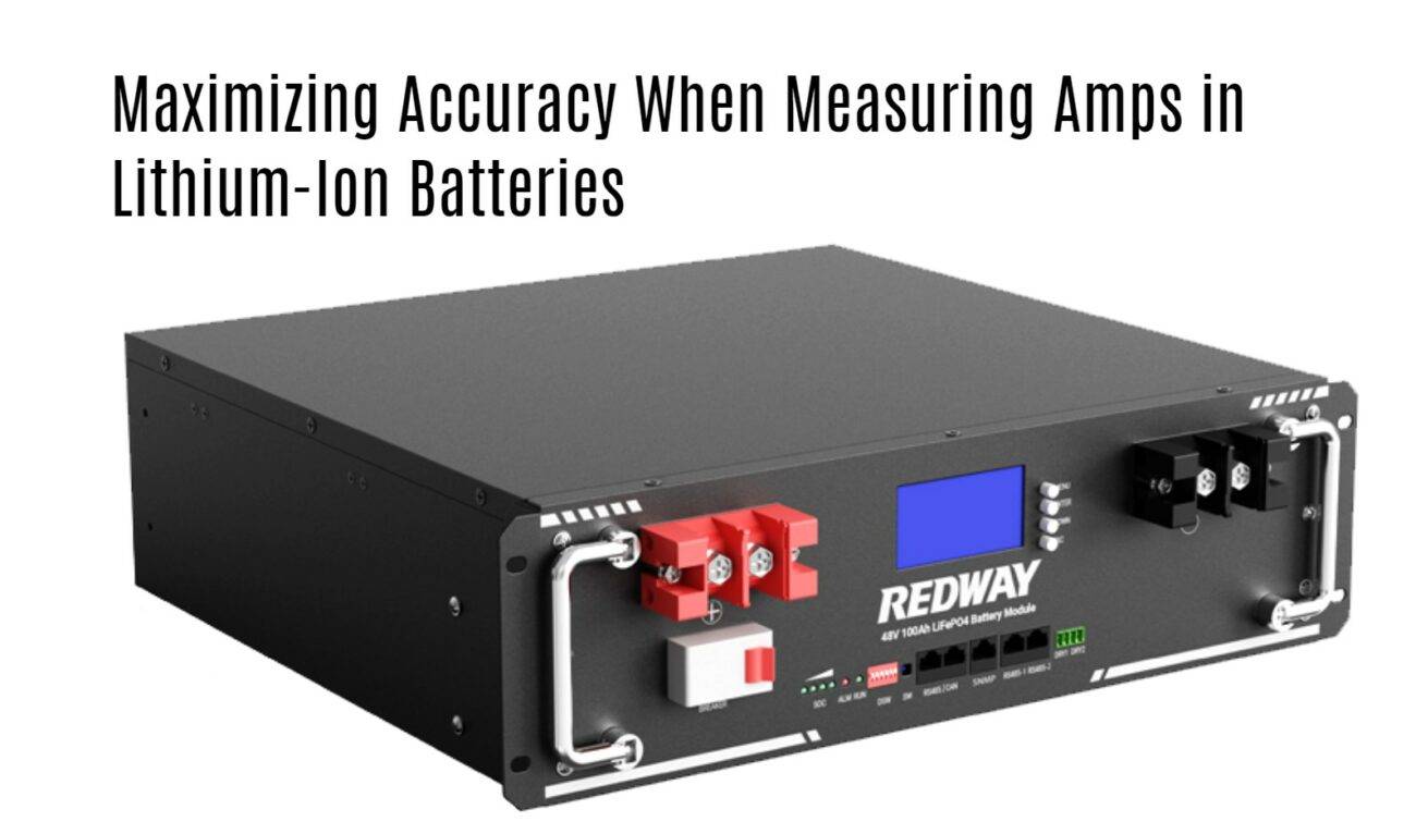 Maximizing Accuracy When Measuring Amps in Lithium-Ion Batteries