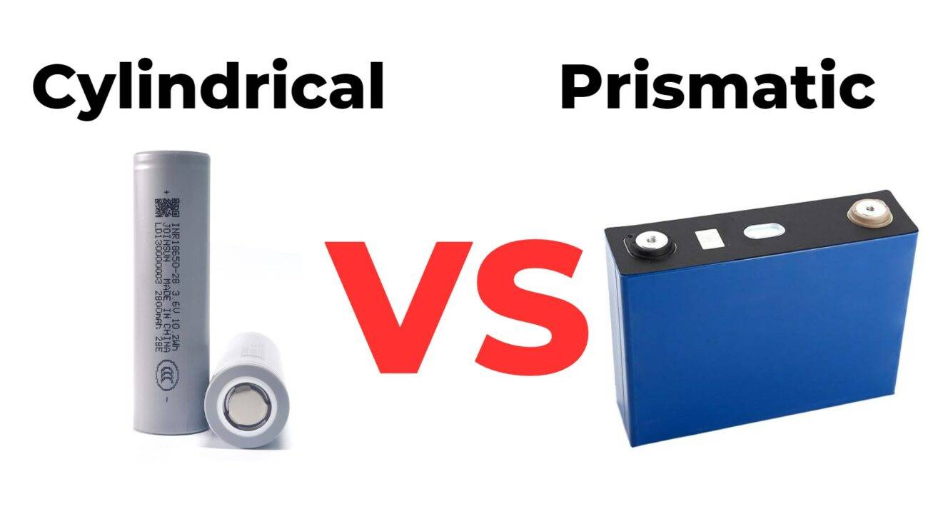 Cylindrical vs Prismatic Batteries: Everything You Need to Know