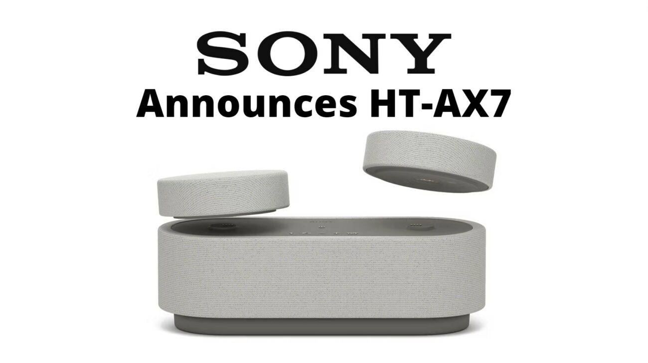 Sony Announces HT-AX7: A Portable Theatre System with Immersive Spatial Sound